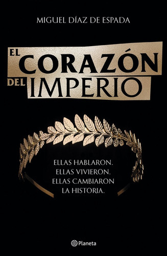El Corazon Del Imperio, De Miguel Diaz. Editorial Planeta En Español