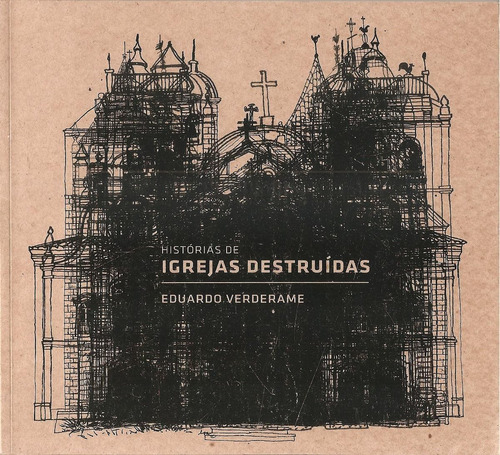 Livro Historias De Igrejas Destruidas - Eduardo Verderame