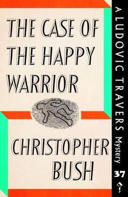 Libro The Case Of The Happy Warrior : A Ludovic Travers M...