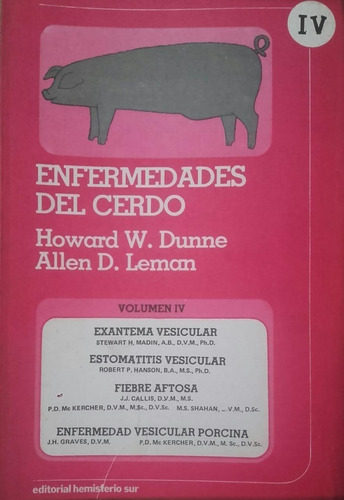 Dunne: Enfermedades Del Cerdo Iv - Exantema Vesicular