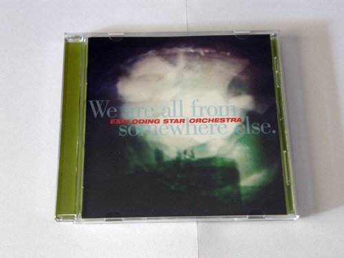 Exploding Star Orchestra / We Are All From Somewhere Else 