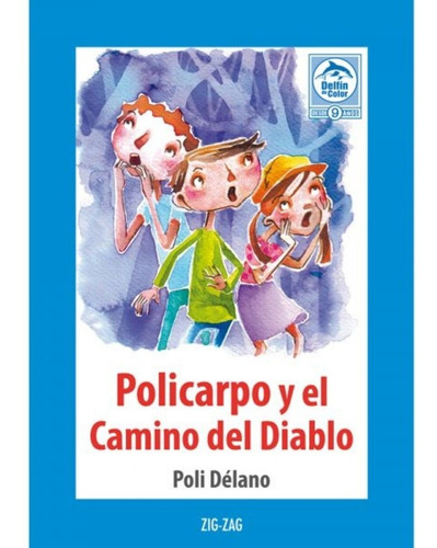Policarpo Y El Camino Del Diablo - Poli Delano - Original 