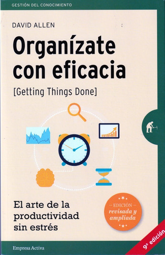 Organízate Con Eficacia. David Allen