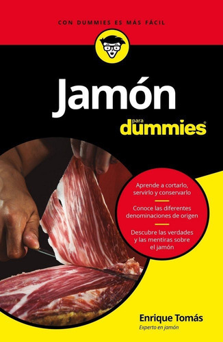 JamÃÂ³n para Dummies, de Tomás Ruiz, Enrique. Editorial Para Dummies, tapa blanda en español