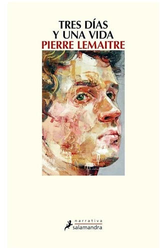 Tres Dias Y Una Vida - Lemaitre Pierre