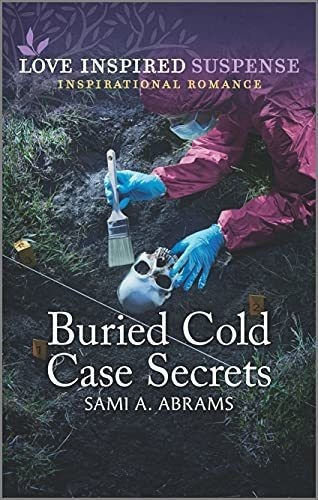 Buried Cold Case Secrets (love Inspired Suspense) -., de Abrams, Sami A.. Editorial Love Inspired Suspense en inglés