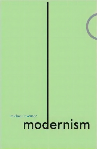 Modernism, De Michael Levenson. Editorial Yale University Press, Tapa Dura En Inglés