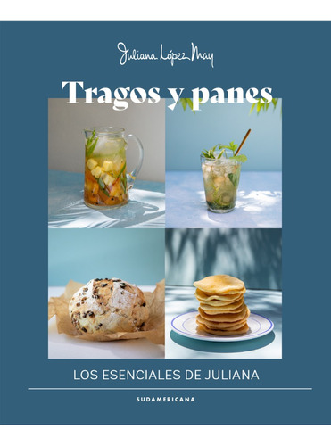 Tragos Y Panes - Lopez May Juliana (libro) - Nuevo