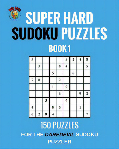 Super Hard Sudoku Puzzles Book 1, De Publishing, Rota Book., Vol. 1. Editorial Createspace, Tapa Blanda En Inglés