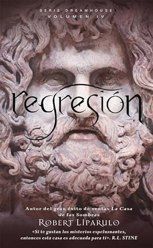 Regresion - Dreamhouse Iv - Liparulo Robert
