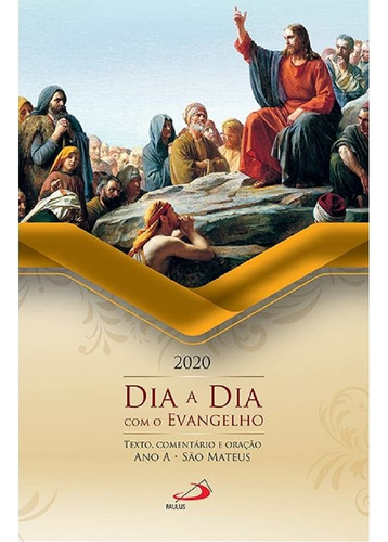 Livro Dia A Dia Com O Evangelho - 2020 Ano A Sao Mateus - Iorlando Rodrigues Fernandes (org.) [2019]