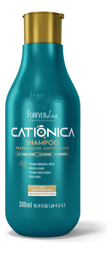 Forever Liss Shampoo Catiônica Antivolume Low Poo 300ml