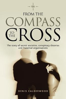 Libro From The Compass To The Cross - Denis Calderwood