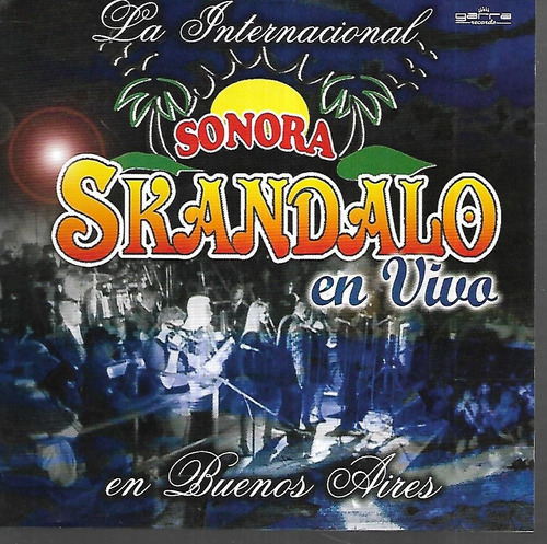Sonora Skandalo Album En Vivo En Buenos Aires Sello Garra Cd