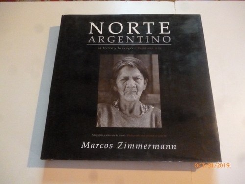 Norte Argentino.la Tierra Y La Sangre:marcos Zimmermann