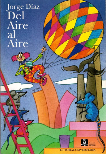 Del Aire Al Aire / Jorge Diaz Gutierrez