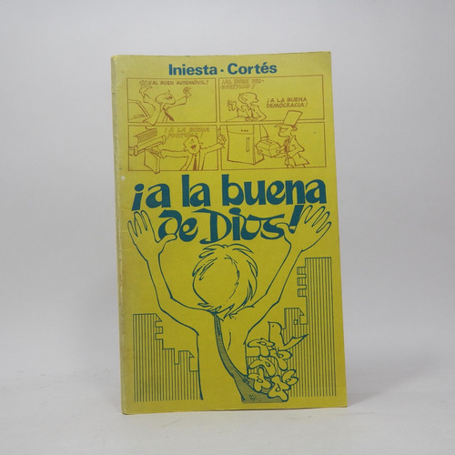 ¡a La Buena De Dios! A Iniesta J L Cortés Ppc 1978 Ba2