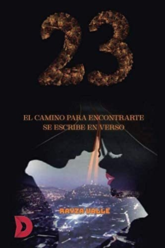 Libro: 23 El Camino Encontrarte Se Escribe Verso (spa