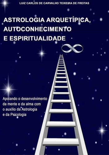 Livro Astrologia Arquetípica, Autoconhecimento E Espiritu...