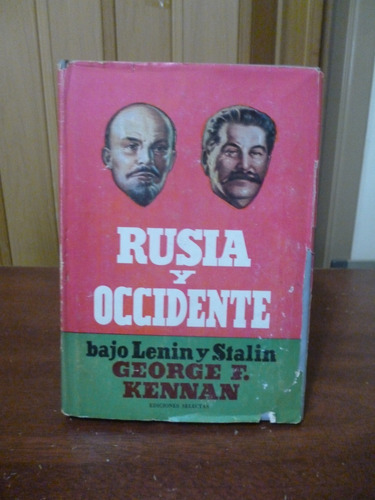 Rusia Y Occidente Bajo Lenin Y Stalin - George Kennan