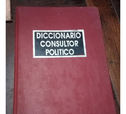 Libro **diccionario Consultor Politico** Julio C. D.l.vega. 