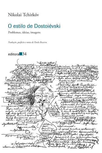 O estilo de Dostoiévski, de Tchirkóv, Nikolai. Editora 34 Ltda., capa mole em português, 2022