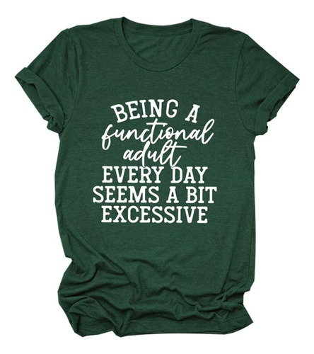 Camiseta Texto Ingl  Women Being Functional Adult Every Day