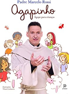 Livro Agapinho - Ágape Para Crianças - Rossi, Padre Marcelo [2012]