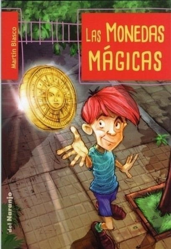Monedas Magicas, Las - 2 Ed.- Sub 20 Martín Blasco Del Naran