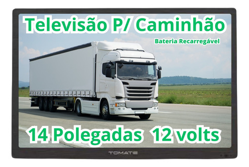 Tv 14 Pol Tomate Led Hd Caminhão Ônibus Trailer 12v Portátil