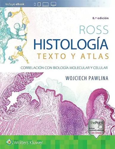 Ross Histología: Texto Y Atlas (8.a Edición)