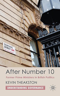 Libro After Number 10: Former Prime Ministers In British ...