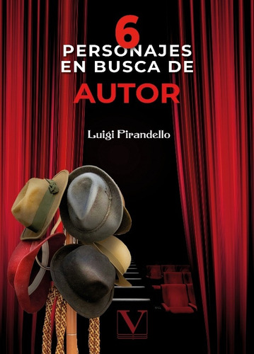 Seis Personajes En Busca De Autor, De Luigi Pirandello