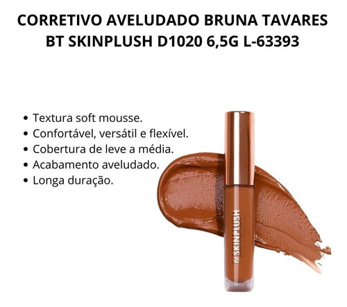 Corretivo Aveludado Bruna Tavares Bt Skinplush D1020 6,5g