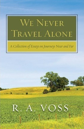 We Never Travel Alone - R A Voss (paperback)