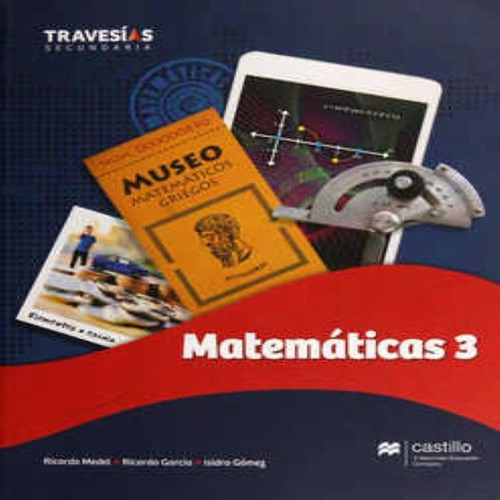 Matematicas 3 Serie Travesías Secundaria. Editorial Castillo