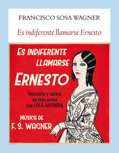 Es Indiferente Llamarse Ernesto - Sosa Wagner, Francisco