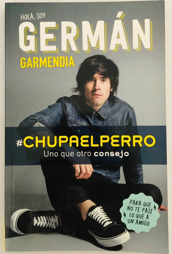 #chupaelperro - German Garmendia