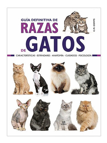 Guia Definitiva De Razas De Gatos