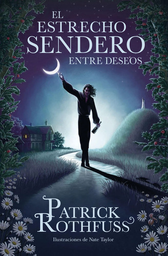 Libro El Estrecho Sendero Entre Deseos - Patrick Rothfuss