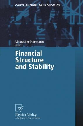 Financial Structure And Stability - Alexander Karmann