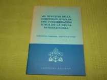 Comprar Al Servicio De La Comunidad Humana: Ética De La Deuda Intern