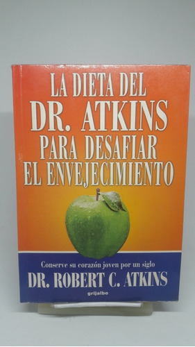 La Dieta Atkins Para Desafiar El Envejecimiento