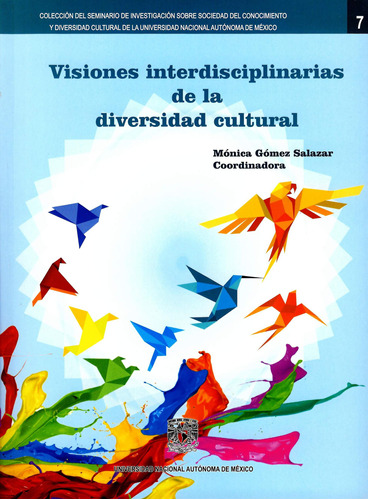 Visiones Interdisciplinarias De La Diversidad Cultural