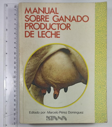 Manual Sobre Ganado Productor De Leche