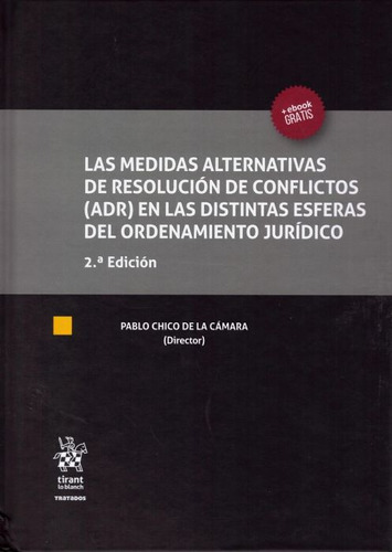 Livro - Las Medidas Alternativas De Resolución De Conflictos (adr) En Las Distintas Esferas Del Ordenamiento Jurídico