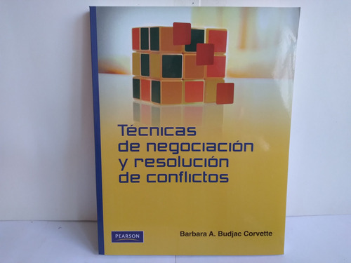 Técnicas De Negociación Y Resolución De Conflictos. B.budjac