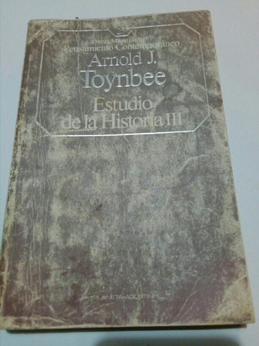 Arnold Toynbee,estudio De La Historia Tomo 3