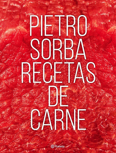 Recetas De Carne De Pietro Sorba