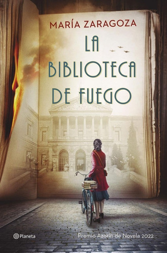 Libro: La Biblioteca De Fuego. Zaragoza, Maria. Planeta